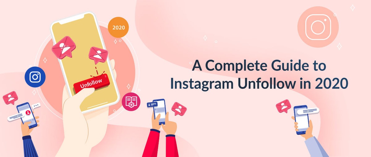 La guía completa para dejar de seguir Instagram en 2020